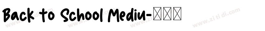 Back to School Mediu字体转换
